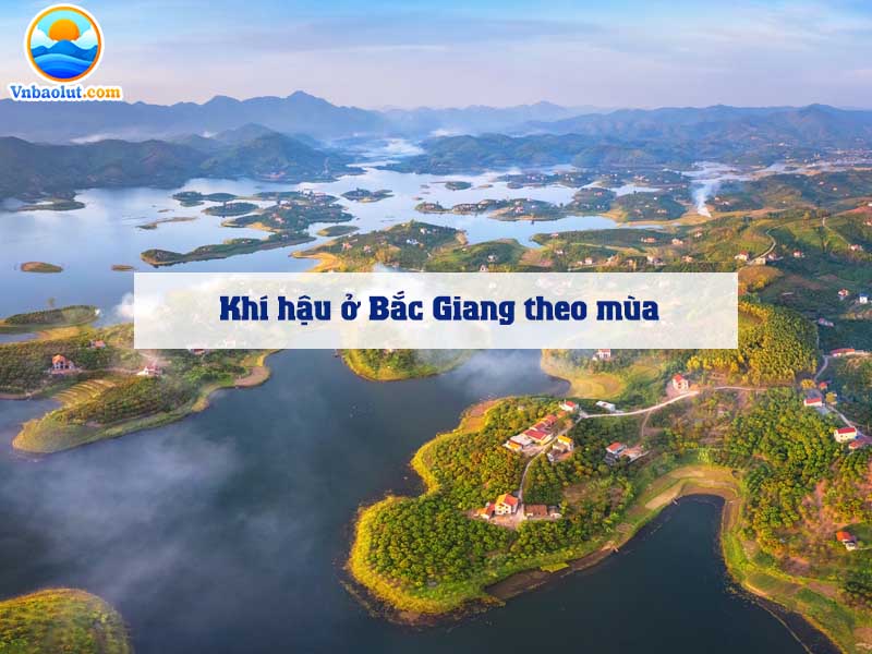 Khí hậu ở Bắc Giang theo mùa