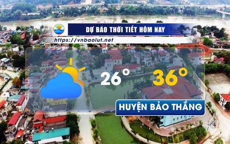 Dự báo thời tiết Huyện Bảo Thắng - Lào Cai